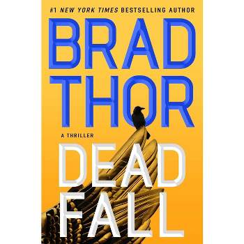 Dead Fall - (Scot Harvath) by  Brad Thor (Hardcover)