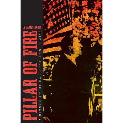 Pillar of Fire - (Modern Jewish History) by  A James Rudin (Paperback)
