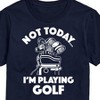Men's - Instant Message - Not Today, I'm Playing Golf Short Sleeve Graphic T-Shirt - 2 of 4