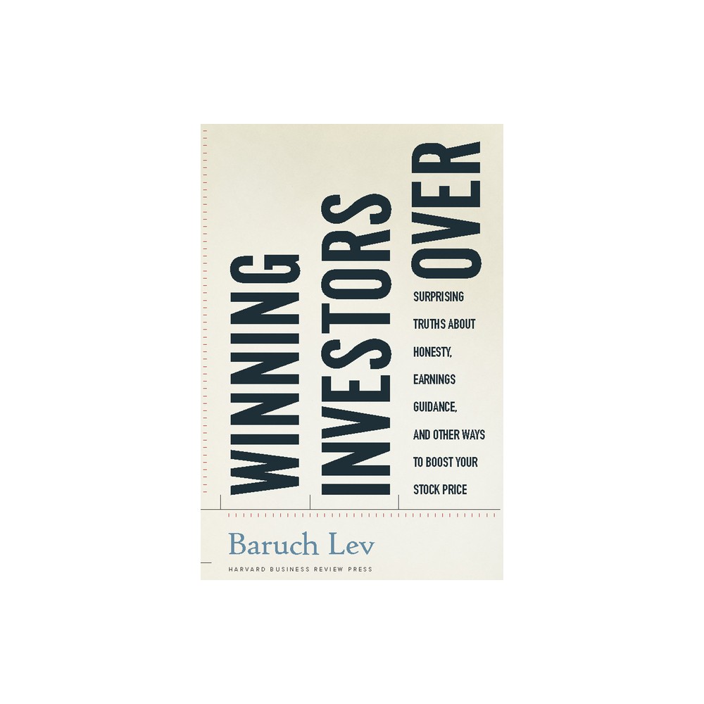 Winning Investors Over - by Baruch Lev (Hardcover)