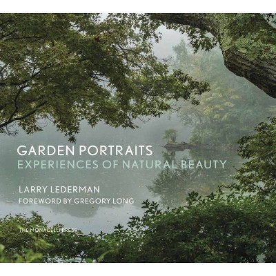 Garden Portraits - by  Larry Lederman (Hardcover)