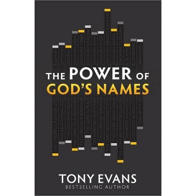 The Power of God's Names - by  Tony Evans (Paperback)