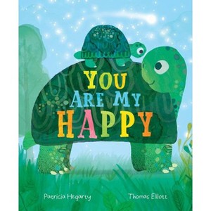 You Are My Happy - by  Patricia Hegarty (Board Book) - 1 of 1