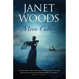 Moon Cutters - by  Janet Woods (Paperback) - 1 of 1