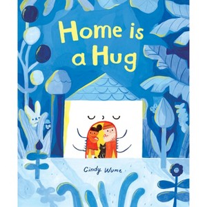 Home Is a Hug - by  Cindy Wume (Hardcover) - 1 of 1
