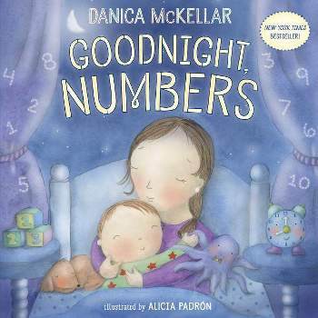 Goodnight, Numbers (Hardcover) by Danica McKellar, Alicia Padron (Illustrator)