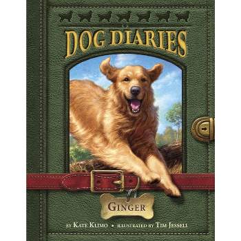 Ginger - (Dog Diaries) by  Kate Klimo (Paperback)