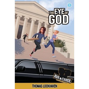 The Eye of God (Book 5) - (Ava & Carol Detective Agency) Large Print by  Thomas Lockhaven (Paperback) - 1 of 1