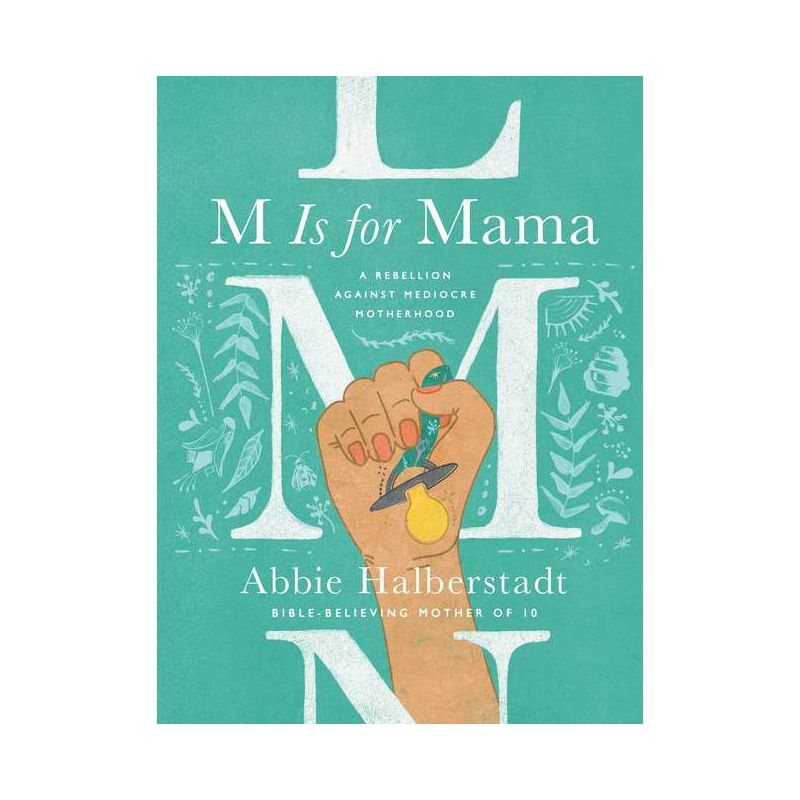 M Is for Mama - by  Abbie Halberstadt (Hardcover), 1 of 2