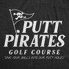 Mens Funny T Shirts Putt Pirates Golf Course Sarcastic Golfing Pirate Graphic Novelty Tee For Men - Crazy Dog Men's T Shirt - 2 of 4