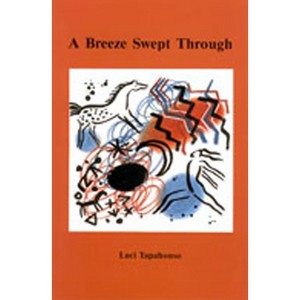 A Breeze Swept Through - by  Luci Tapahonso (Paperback) - 1 of 1