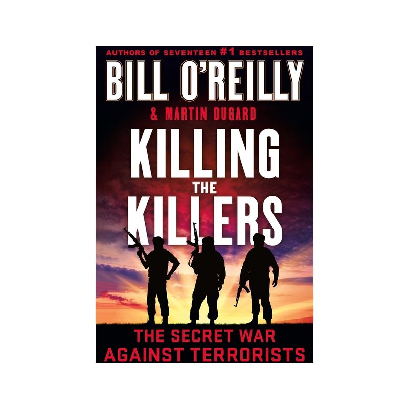 Killing the Killers - (Bill O'Reilly's Killing) by Bill O'Reilly & Martin Dugard, 1 of 2