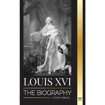 Louis XVI - (History) by  United Library (Paperback)