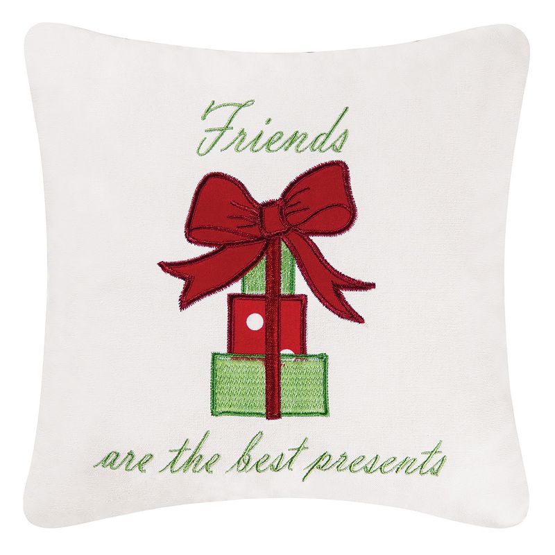 C&F Home 10" x 10" "Friends Are The Best Presents" Holiday Saying Embroidered Saying Petite Accent Christmas Pillow, 1 of 5