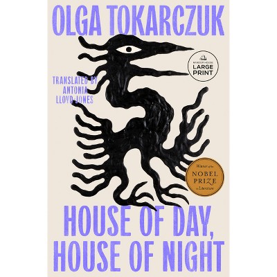 House of Day, House of Night - Large Print by  Olga Tokarczuk (Paperback)