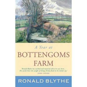 A Year at Bottengoms Farm - by  Ronald Blythe (Paperback) - 1 of 1