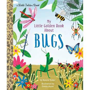 My Little Golden Book about Bugs - by  Bonnie Bader (Hardcover)