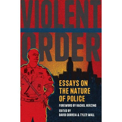 Violent Order - by  David Correia & Tyler Wall (Hardcover)