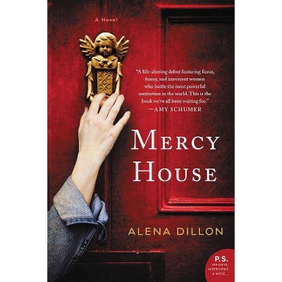 Mercy House - by  Alena Dillon (Paperback)