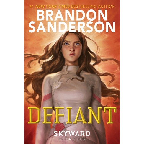 Defiant - (Skyward) by Brandon Sanderson (Hardcover)