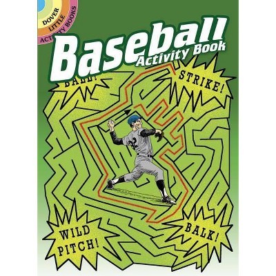 Baseball Activity Book - (Dover Little Activity Books) by  Tony J Tallarico (Paperback)