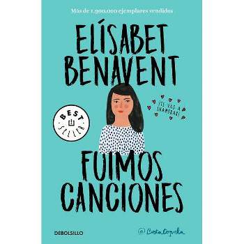 Fuimos Canciones / Sounds Like Love - (Canciones y Recuerdos) by  Elisabet Benavent (Paperback)