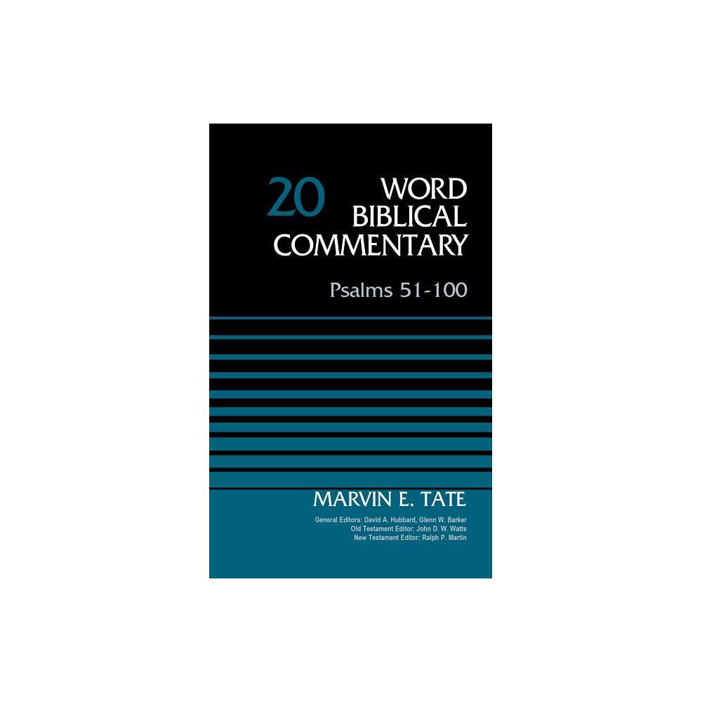 Psalms 51-100, Volume 20 - (Word Biblical Commentary) by Marvin Tate (Hardcover)