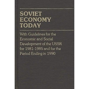 Soviet Economy Today - (Contributions in Economics and Economic History) by  Novosti & Unknown (Hardcover) - 1 of 1