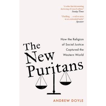 The New Puritans - by  Andrew Doyle (Paperback)