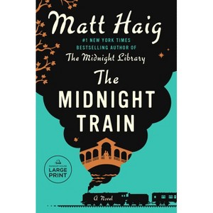 The Midnight Train - (Midnight World) Large Print by  Matt Haig (Paperback) - 1 of 1