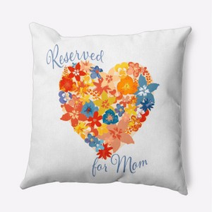 e by design 16"x16" Reserved For Mom Heart Bouquet Square Throw Pillow: Durable, Indoor Decor, Mother's Day Gift - 1 of 4