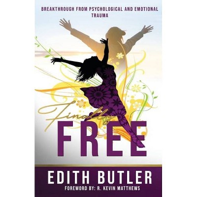 Finally Free - by  Edith Butler (Paperback)