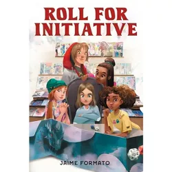 Roll for Initiative - by  Jaime Formato (Hardcover)