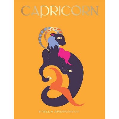 Capricorn - (Seeing Stars) by  Stella Andromeda (Hardcover)