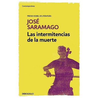  Las Intermitencias de la Muerte / Death with Interruptions - by  Jose Saramago (Paperback) 