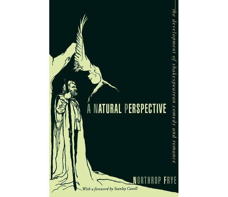 A Natural Perspective - (Bampton Lectures in America) by  Northrop Frye (Paperback), 1 of 1