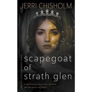 Scapegoat of Strath Glen - (Pretty Little Robots) by  Jerri Chisholm (Paperback) - 1 of 1