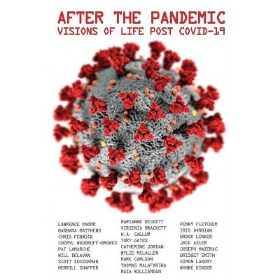 After the Pandemic - by  Lawrence Knorr & Barbara Matthews & Chris Fenwick (Paperback)