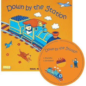 Down by the Station - (Classic Books with Holes 8x8 with CD) (Mixed Media Product)