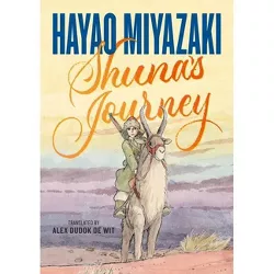 Shuna's Journey - by  Hayao Miyazaki (Hardcover)