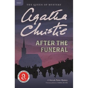 After the Funeral - (Hercule Poirot Mysteries) by  Agatha Christie (Paperback) - 1 of 1