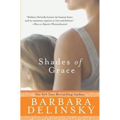 Shades of Grace - by  Barbara Delinsky (Paperback)