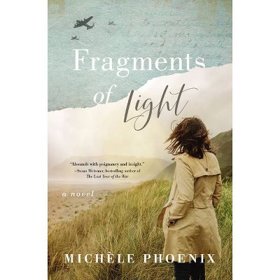 Fragments of Light - by  Michele Phoenix (Paperback)