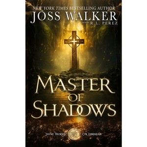 Master of Shadows - (Jayne Thorne, CIA Librarian) by  Joss Walker (Paperback) - 1 of 1
