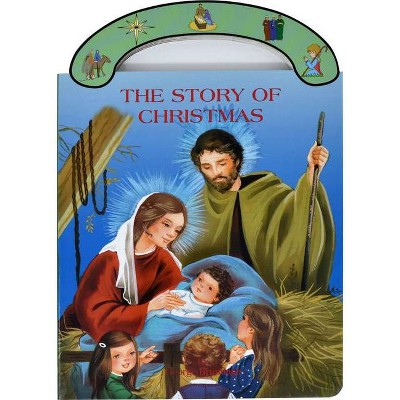 The Story of Christmas - by  George Brundage (Hardcover)