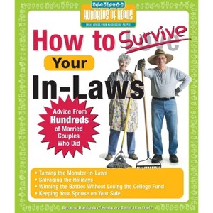 How to Survive Your In-Laws - (Hundreds of Heads Survival Guides) (Paperback) - 1 of 1