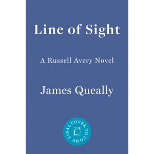 Line of Sight - by  James Queally (Paperback) - 1 of 1