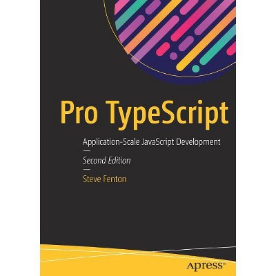 Pro Typescript - 2nd Edition by  Steve Fenton (Paperback)