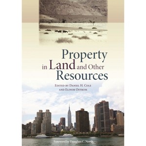 Property in Land and Other Resources - by  Elinor Ostrom (Paperback) - 1 of 1