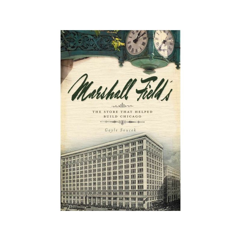 MARSHALL FIELD 12/15/2016 - by Gayle Soucek (Paperback), 1 of 2